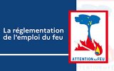 Durcissement des règles d'emploi du feu